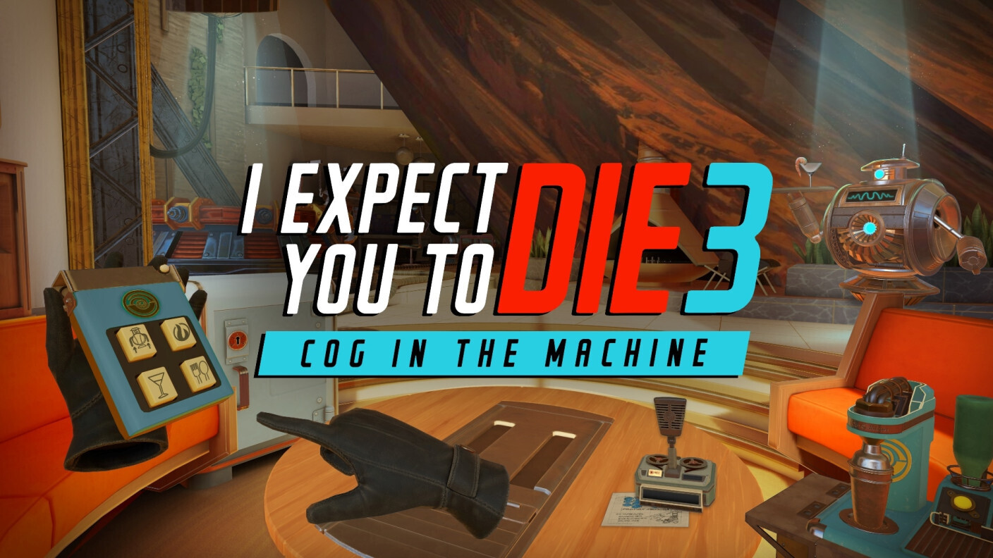 I Expect You To Die 3: Cog In the Machine Will Release in 2023